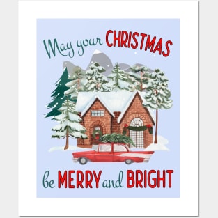 May Your Christmas be Merry and Bright Posters and Art